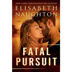 USED-Fatal Pursuit by Naughton, Elisabeth (Paperback)