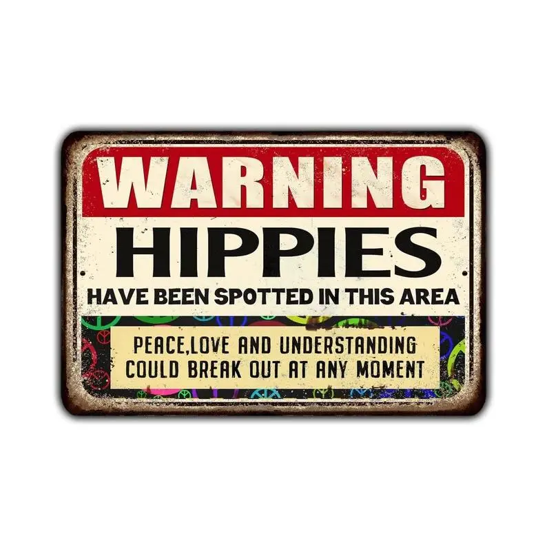Durable 50's Style Retro Aluminium Weatherproof Novelty Decor Hanging Plaque - "Warning Hippies Have Been Spotted In This Area" Wall Metal Plaque, Garden Metal Sign for Patio, Outdoor Home Supplies Gift