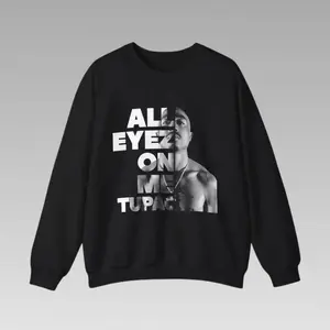 2PAC Rapper Sweatshirt, All Eyez On Me, Hip Hop Legends and Pioneers Tee, Gift For Fan, 90s Hip Hop