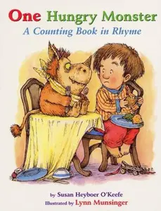 USED-One Hungry Monster : A Counting Book in Rhyme Board Book by Susan Heyboer O'Keefe (Unknown)