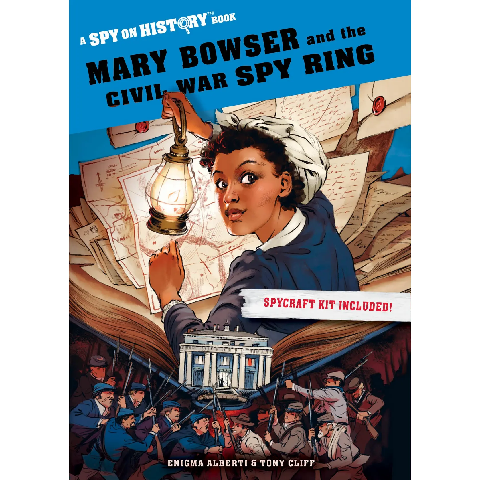 Mary Bowser and the Civil War Spy Ring by Enigma Alberti, Tony Cliff [Paperback Book]