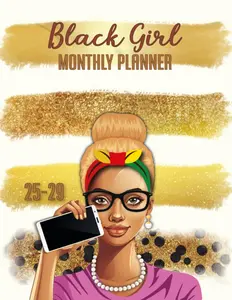 Black Girl Monthly Planner 2025-2029: 5 Year (January 2025 Through December 2029)