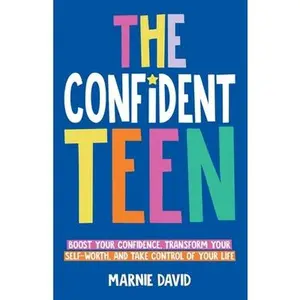 The Confident Teen -- Marnie David - Paperback