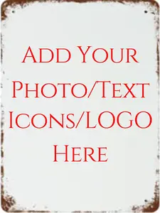 Custom Metal Tin Sign With Your Own Image/logo/Text, Personalized Vintage Style Retro Tin Sign Custom Sign for Wall Outdoor, Indoor, Street, Office, Home, Business, Bathroom,Bar Man Cave Signs