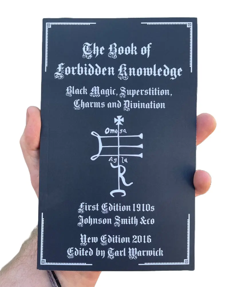 The Book of Forbidden Knowledge: Black Magic, Superstition, Charms, and Divination forbidden knowledge