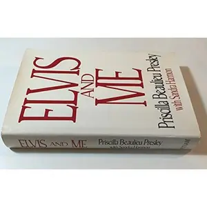 USED-Elvis and Me by Priscilla Beaulieu Presley (Hardcover)
