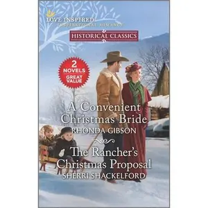 USED-A Convenient Christmas Bride and the Rancher's Christmas Proposal by Gibson, Rhonda (Mass Market Paperback)