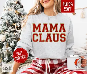 Mama Claus Sweatshirt, Mama Christmas Sweater, Women's Holiday Crewneck