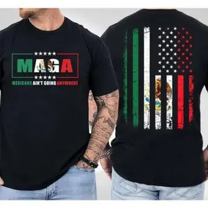 Cotton "Mexicans Ain’t Going Anywhere" Graphic T-Shirt, USA & Mexico Flag Two-Sided Design, Cultural Pride Tee, Trendy Unisex Shirt, Casual Short Sleeve Crew Neck Top, Comfortable Everyday Wear, Statement Graphic Tee