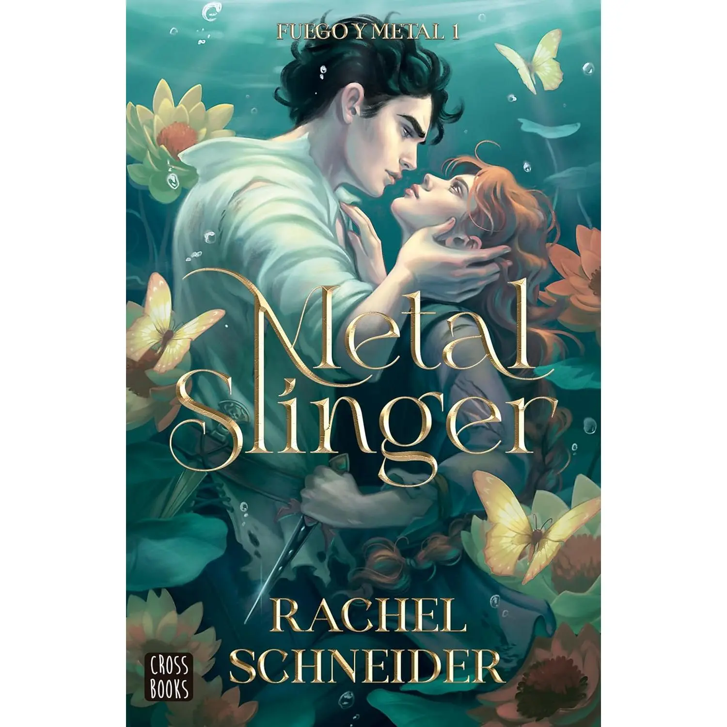Metal Slinger (Fuego y metal / Fire & Metal, 1) (Spanish Edition) Book