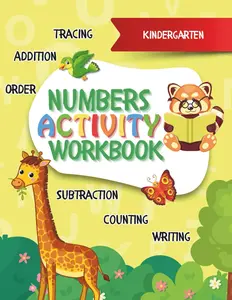 Numbers Activity Workbook: Tracing, Counting, Writing, Number Order, Addition & Subtraction for Kindergartners (Ready, Set, Learn Educational Activity Series)