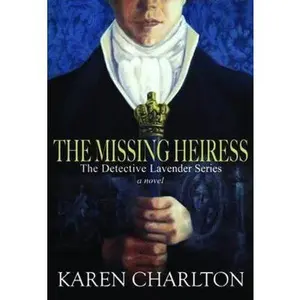 USED-The Missing Heiress (Detective Lavender) by Karen Charlton (Hardcover)