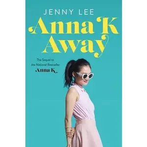 USED-Anna K Away by Lee, Jenny (Hardcover)