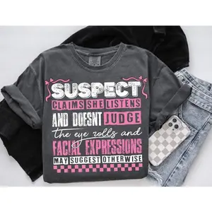 Suspect Claims She Listens And Doesnt Judge Comfort Colors T-shirt, Suspect Trendy, Trending Pink Coquette, Graphic Tees Women