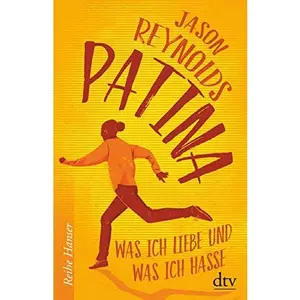 USED-Patina: Was ich liebe und was ich hasse by Jason Reynolds (Hardcover)