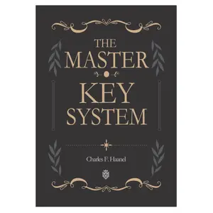 The Master Key System – A Classic Guide to Personal Development, Success, and the Law of Attraction (Paperback)