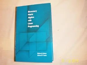 USED-Elementary Matrix Algebra with Linear Programming by Richard J. Painter (Hardcover)