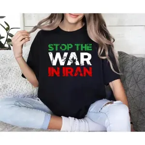 Support Iranian People in Freedom Protest T Shirt to End War in Iran
