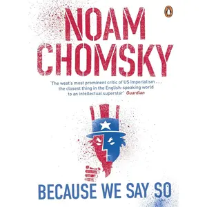 USED-Because We Say So by Chomsky Noam (Paperback)