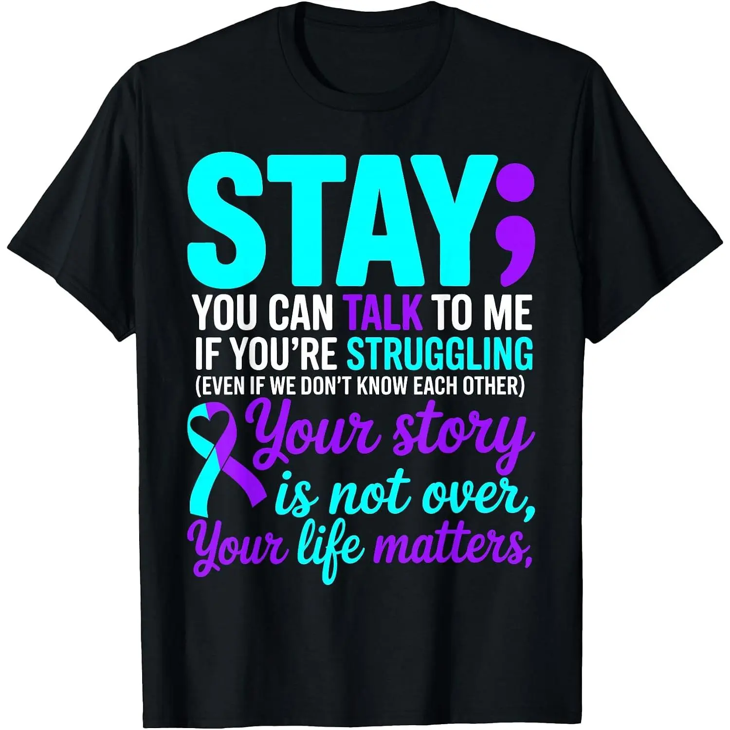 Positive Motivational Support Suicide Prevention Awareness T-Shirt Womens Cotton Short Sleeve Summer Casual Graphic Crew Neck Tee Black