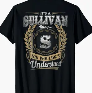 Sullivan Last Name - It's A Sullivan Thing (On Back) T-Shirt UJ2
