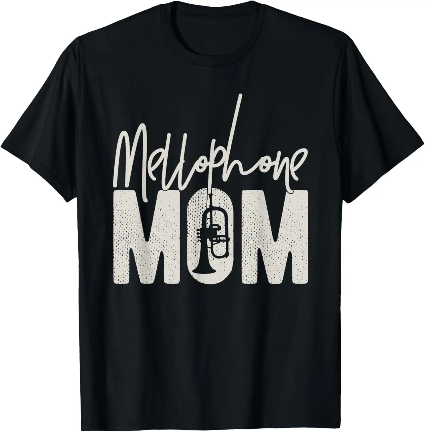 Mellophone Mom - Funny Marching Band Mom - Mellophone Mother T-Shirt