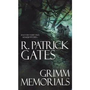 USED-Grimm Memorials by R. Patrick Gates (Paperback)