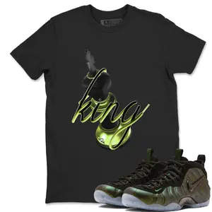 Foamposite One Pine Green Sneaker Match - 3D King Shirt, Foamposite One Pine Green Shirt, Design Printed T-Shirt, Unique Graphic Tee, Unisex Shirt Gift