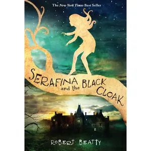 USED-Serafina and the Black Cloak-The Serafina Series Book 1 by Beatty, Robert (Paperback)