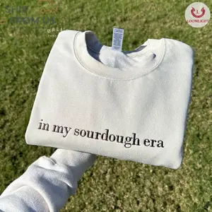 [Please Note Your Custom] In My Sourdough Era Custom Embroidered Sweatshirt, Personalized Crewneck with Custom Text Embroidery | Trendy Baking Gift for Sourdough Lovers, Funny Embroidered Crewneck Sweatshirt for Women, Viral TikTok Personalized Sweatshirt