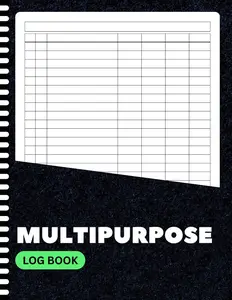 Multipurpose Log Book: Large Customizable Log with 7 Blank Columns to Track Daily Tasks, Inventory, Mileage, Orders, Income, Expenses, or Visitor Records | 8.5x11 Inches | 100+ Pages