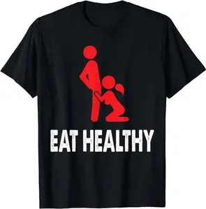 NEW LIMITED Humor Eating Healthy For Mens Womens Great Gift Idea T-Shirt S-5XL