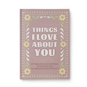 Things l Love About You: Things i Love About You and the Reasons Why I Love You Fill-in-the-Blank Gift Book.Anniversary Gifts for Couples, Her and Him