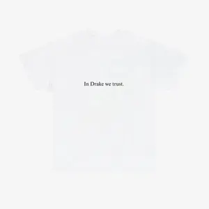 Trust in Drake T Shirt