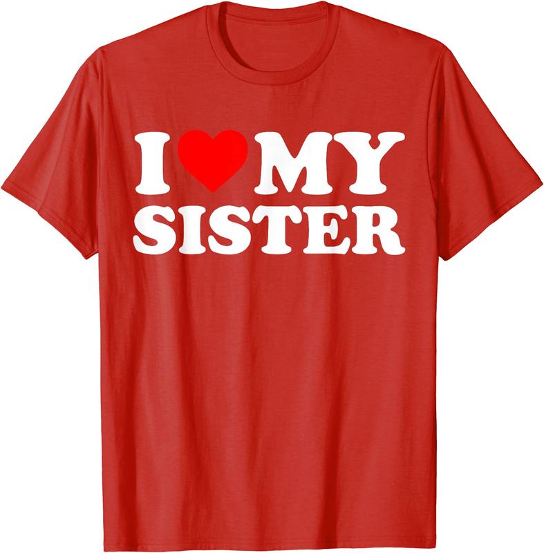 I Love My Sister I Heart My Sister I Love my Sis T-Shirt