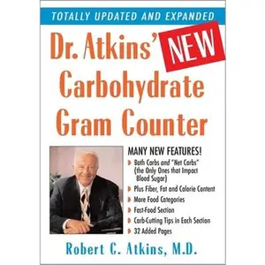 USED-Dr. Atkins' New Carbohydrate Gram Counter: More Than 1200 Brand-Name and Generic Foods Listed with Carbohydrate, Protein, and Fat Contents by Atkins, Robert C. (Paperback)