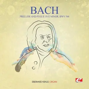 J.S. Bach - Prelude & Fugue in E Minor BWV 548  [COMPACT DISC - CD] Rmst