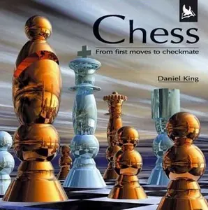 USED-Chess: From First Moves to Checkmate by Daniel King (Hardcover)