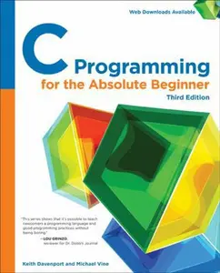 USED-C Programming for the Absolute Beginner by Davenport, Keith (Paperback)