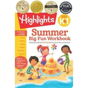 Summer Big Fun Workbook Bridging Grades K & 1: Ready for First Grade at Home, First Grade Summer Workbook with Letters, Reading, Writing, Addition, Su by Highlights Learning
