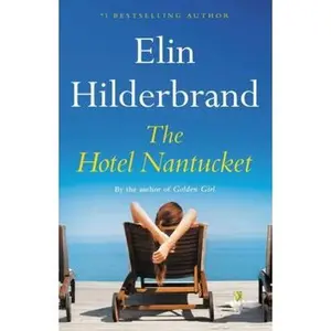 USED-THE HOTEL NANTUCKET by Elin Hilderbrand (Paperback)