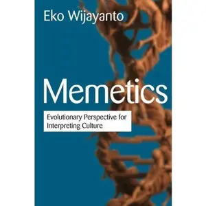 USED-Memetics: Evolutionary Perspective for Interpreting Culture by Mr Eko Wijayanto (Paperback)