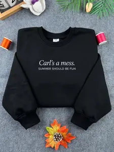 Minimal Quote Sweatshirt – Carl’s a Mess Graphic Pullover | Cozy Aesthetic Outfit