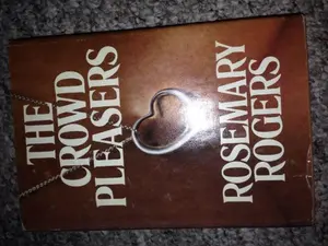 USED-The Crowd Pleasers by Rosemary Rogers (Hardcover)