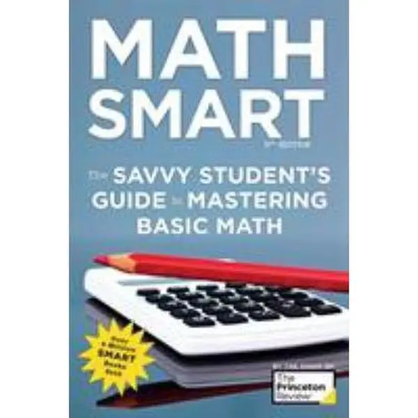 USED Book - Math Smart, 3rd Edition: The Savvy Student's Guide to Mastering Basic Math by The Princeton Review (Paperback) - english