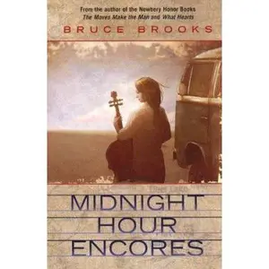USED-Midnight Hour Encores by Bruce Brooks (Paperback)