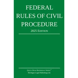 Federal Rules of Civil Procedure; 2025 Edition: With Statutory Supplement -- Michigan Legal Publishing Ltd - Paperback