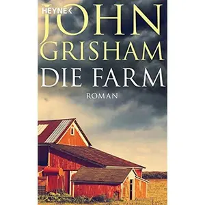 USED-Die Farm: Roman by John Grisham (Paperback)