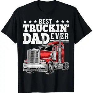 100%cotton Best Truckin Dad Ever Big Rig Trucker Father's Day Gift Men T-Shirt Fabric Menswear