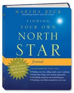 USED-Finding Your Own North Star Journal: A Guide to Claiming the Life You Were Meant to Live by Martha Beck (Unknown)
